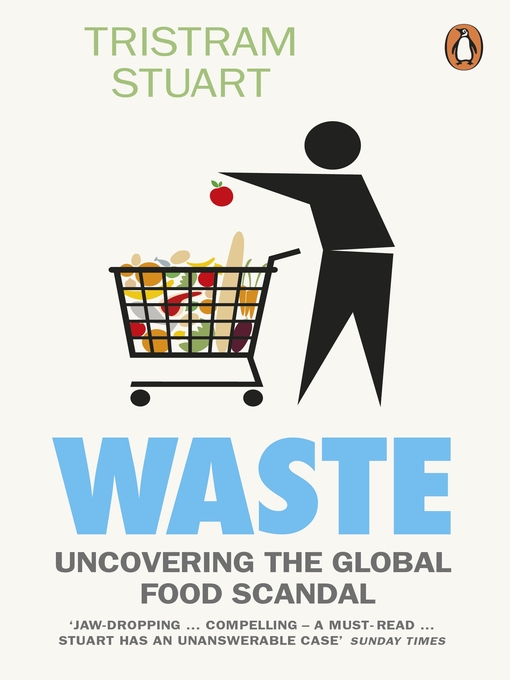 Title details for Waste by Tristram Stuart - Available